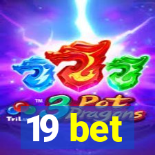 19 bet